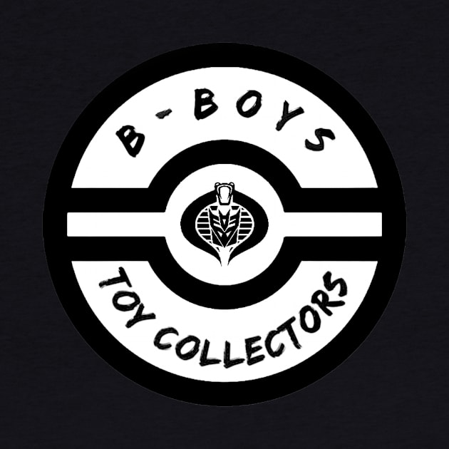 B Boys Toy Collectors by B-Boys Toy Collectors 